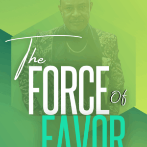 THE FORCE OF FAVOR