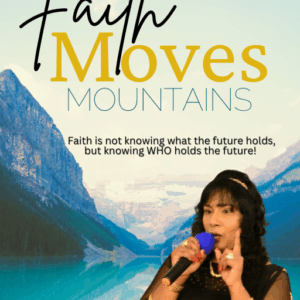 FAITH MOVES MOUNTAINS