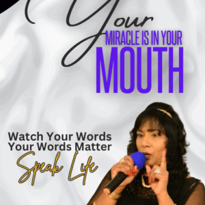 YOU MIRACLE IS IN YOUR MOUTH