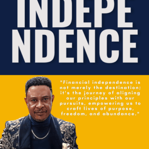 THE PRINCIPLES OF FINANCIAL INDEPENDENCE